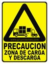 PRECAUCION ZONA DE CARGA Y DESCARGA